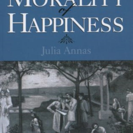The Morality of Happiness