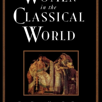 Women in the Classical World: Image and Text