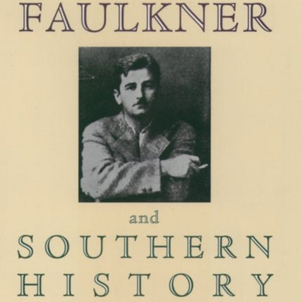 William Faulkner and Southern History