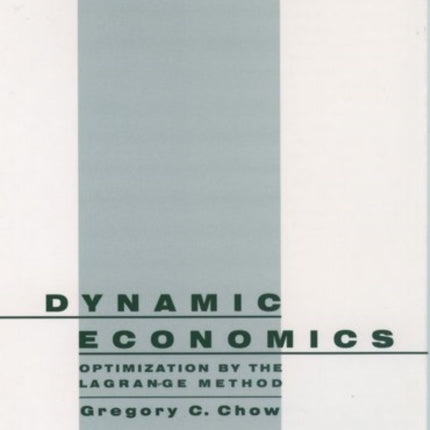 Dynamic Economics Optimization by the Lagrange Method