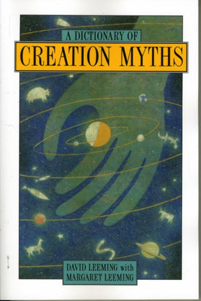 A Dictionary of Creation Myths