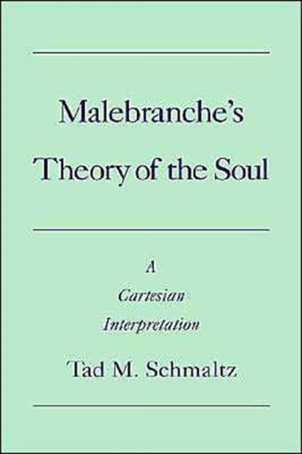 Malebranches Theory of the Soul