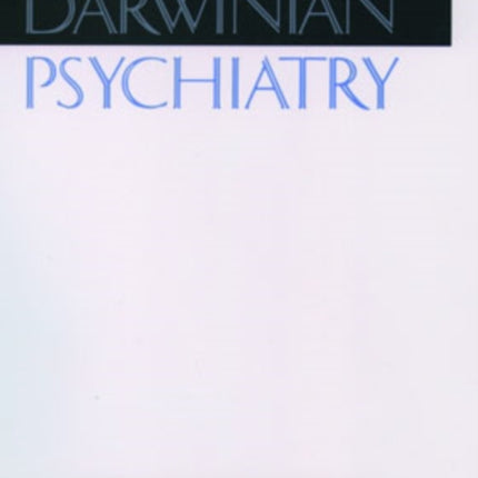 Darwinian Psychiatry