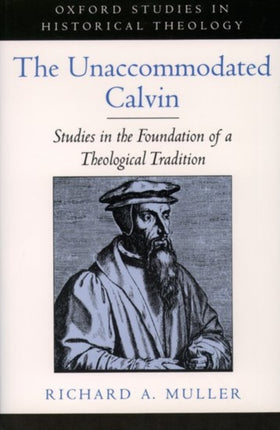 The Unaccommodated Calvin