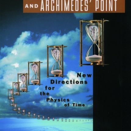 Times Arrow and Archimedes Point