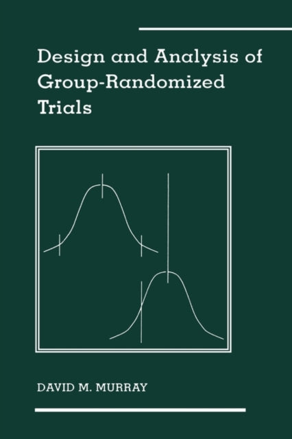 Design and Analysis of GroupRandomized Trials 27 Monographs in Epidemiology and Biostatistics