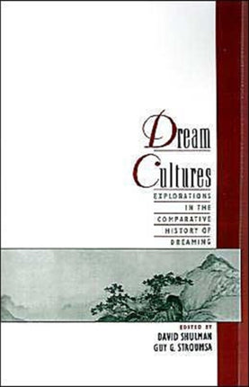 Dream Cultures Explorations in the Comparative History of Dreaming