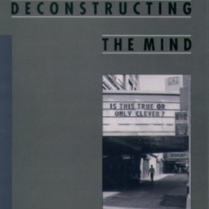 Deconstructing the Mind