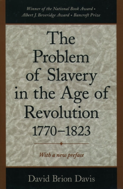 The Problem of Slavery in the Age of Revolution