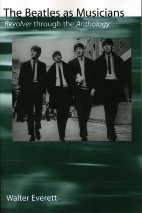 The Beatles As Musicians Revolver through the Anthology