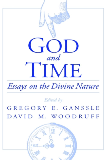 God and Time Essays on the Divine Nature