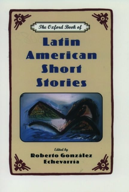 The Oxford Book of Latin American Short Stories