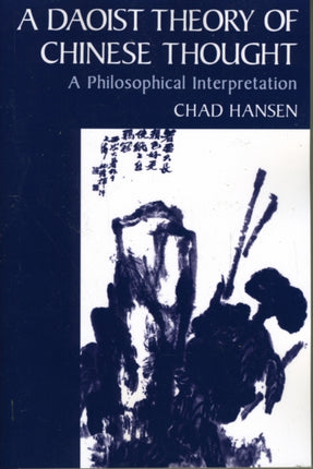 A Daoist Theory of Chinese Thought