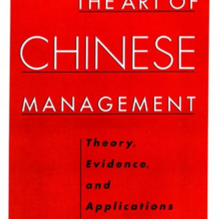 The Art of Chinese Management Theory Evidence and Applications