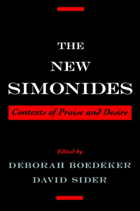 The New Simonides Contexts of Praise and Desire