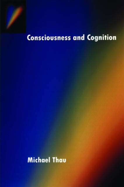 Consciousness and Cognition Philosophy of Mind