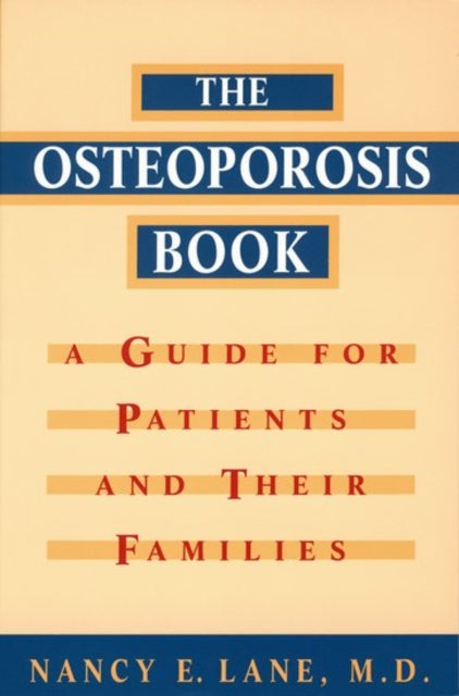 The Osteoporosis Book A Guide for Patients and Their Families