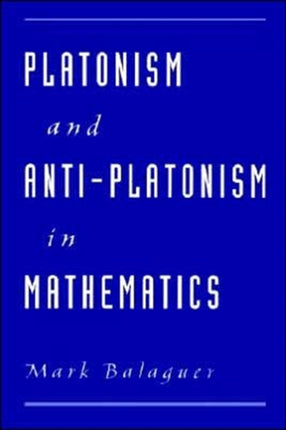 Platonism and AntiPlatonism in Mathematics