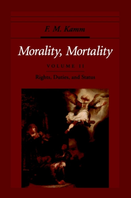 Morality Mortality Volume II Rights Duties and Status