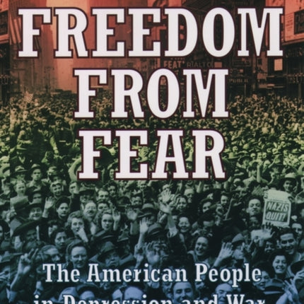 Freedom from Fear: The American People in Depression and War 1929-1945