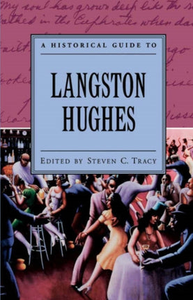 A Historical Guide to Langston Hughes Historical Guides to American Authors