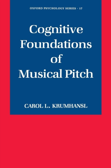 Cognitive Foundations of Musical Pitch 17 Oxford Psychology Series