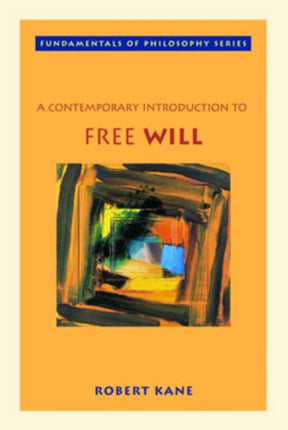 A Contemporary Introduction to Free Will