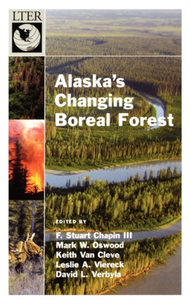 Alaskas Changing Boreal Forest The ALongTerm Ecological Research Network Series