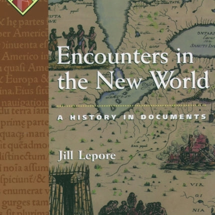 Encounters in the New World: A History in Documents