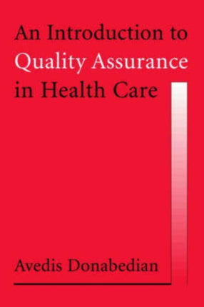 An Introduction to Quality Assurance in Health Care