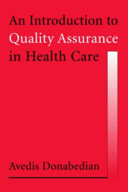 An Introduction to Quality Assurance in Health Care