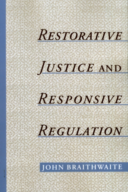 Restorative Justice  Responsive Regulation