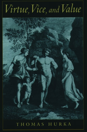Virtue Vice and Value