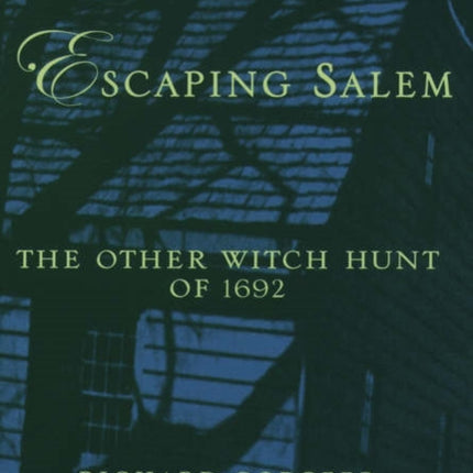 Escaping Salem