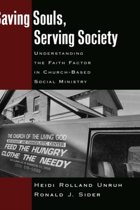 Saving Souls Serving Society Understanding the Faith Factor in ChurchBased Social Ministry