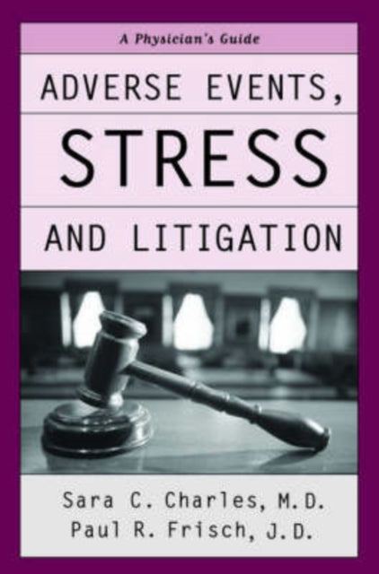 Adverse Events Stress and Litigation