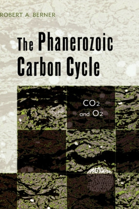 The Phanerozoic Carbon Cycle Co2 and O2