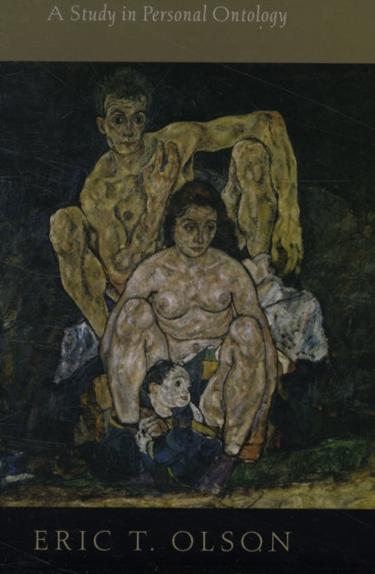 What Are We A Study in Personal Ontology Philosophy of Mind