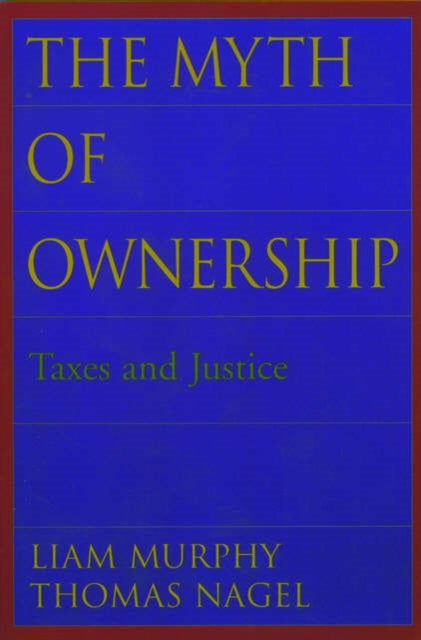 The Myth of Ownership Taxes and Justice