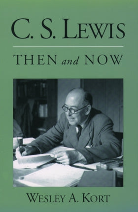 CS Lewis Then and Now