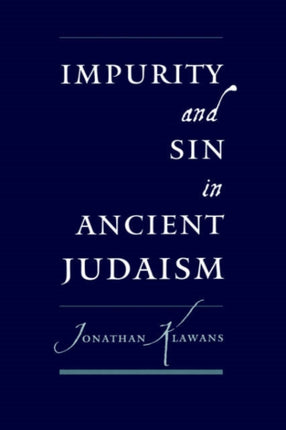 Impurity and Sin in Ancient Judaism