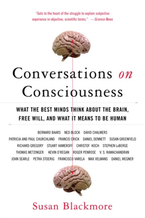 Conversations on Consciousness What the Best
