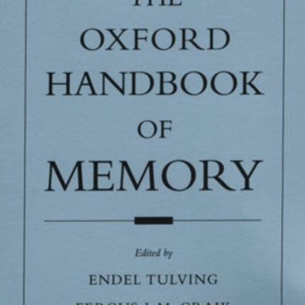 The Oxford Handbook of Memory