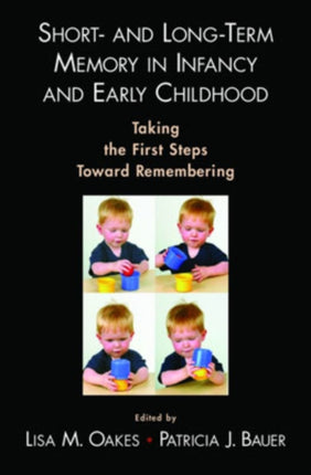 Short and LongTerm Memory in Infancy and Early Childhood