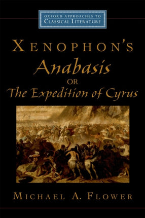 Xenophons Anabasis or the Expedition of Cyrus
