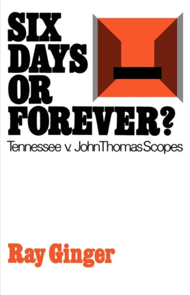 Six Days or Forever Tennessee V. John Thomas Scopes Galaxy Book 416