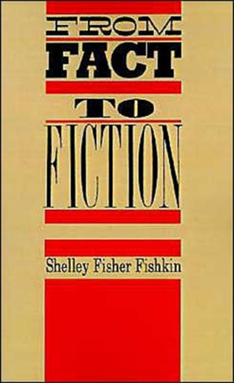 From Fact to Fiction Journalism  Imaginative Writing in America LiteratureAmerican Studies