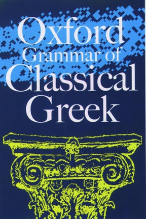 Oxford Grammar of Classical Greek