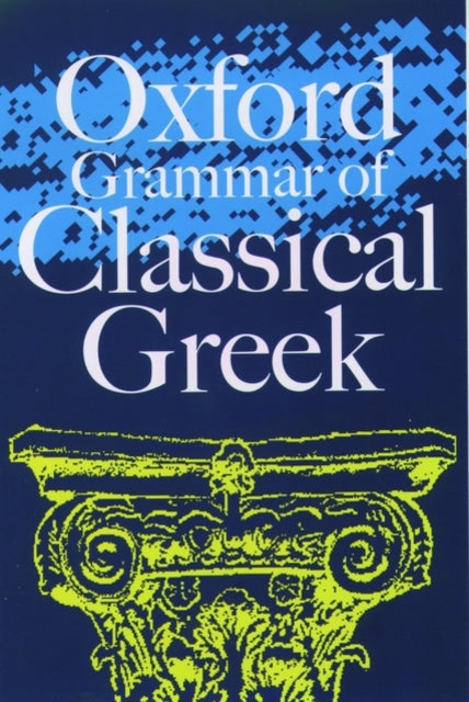 Oxford Grammar of Classical Greek