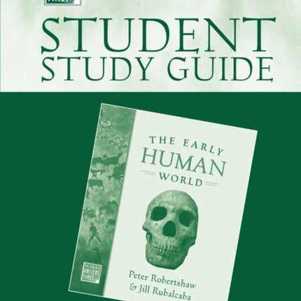Student Study Guide to The Early Human World